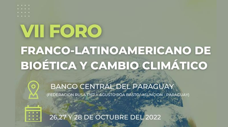 VII Foro Franco-Latinoamericano de Bioetica